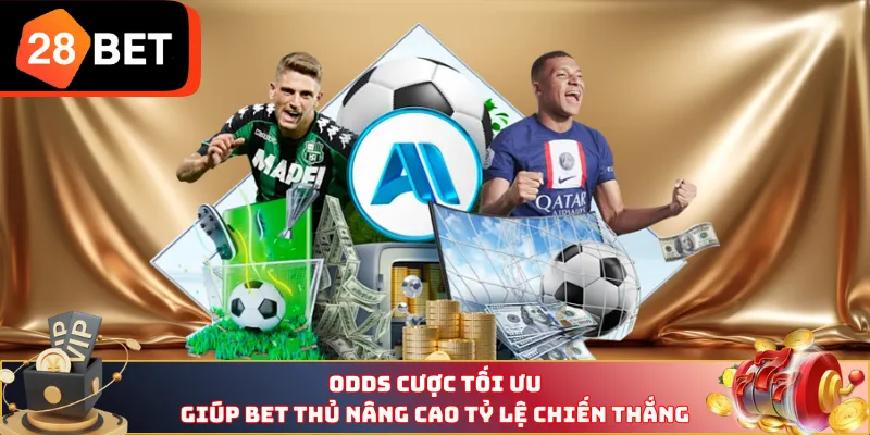 Odds cược tối ưu giúp bet thủ nâng cao tỷ lệ chiến thắng 